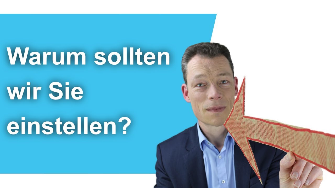 New Warum sollten wir Sie einstellen? 3 Beispiel-Antworten, Vorstellungsgespräch // M. Wehrle