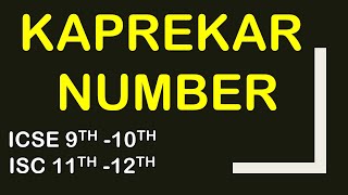 KAPREKAR number | ICSE & ISC 9th-12th