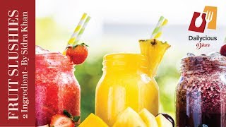 3 Healthy 2-Ingredient #Fruit #Slushies! #Healthy Recipes | #Summer #Recipe by Dailycious Diner |