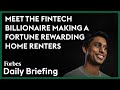 Meet the fintech billionaire making a fortune rewarding home renters