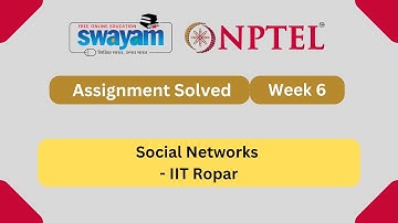 Social Networks Week 6 || NPTEL ANSWERS 2025 || MYSWAYAM #nptel2025 #nptel #myswayam