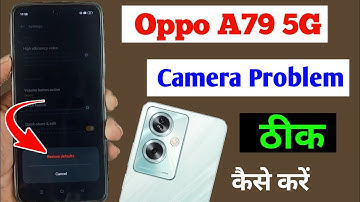 Oppo a79 5g camera problem solve / how to fix camera problem oppo a79 / oppo a79 camera setting