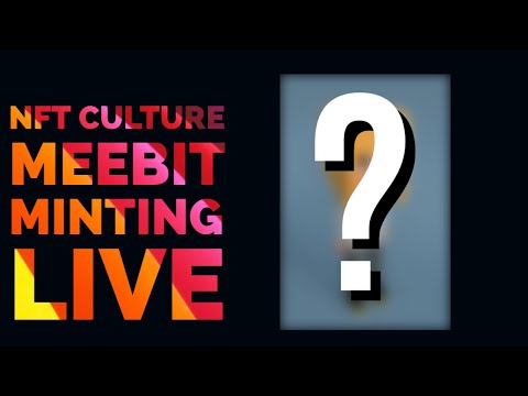 Meebit Minting Live From NFT Culture