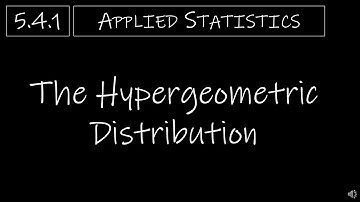 Statistics - 5.4.1 The Hypergeometric Distribution