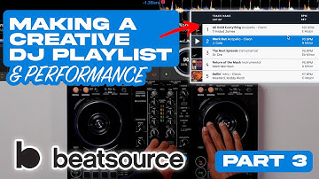 Planning & Performing A Creative DJ Mix - Beatsource Tutorial Series (Part 3)