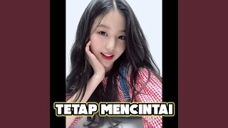 Tetap mencintai