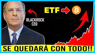 BLACKROCK: &quot;COMPREN BITCOIN porque se va a ACABAR&quot;. Esto será una TRAMPA para Bobos?