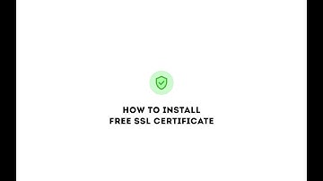 How to install FREE SSL certificate