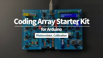 Coding Array Starter Kit for Arduino [Photoresistor_Calibration]