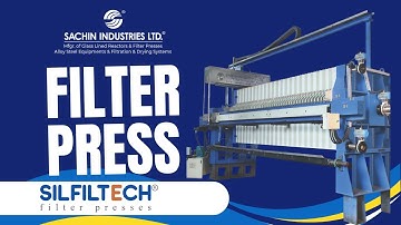Filter Press | SILFILTECH | Sachin Industries Ltd. | Robotic auto cloth washing Filter Presses