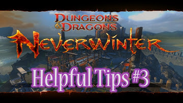 Helpful Tips for Neverwinter #3|PS4