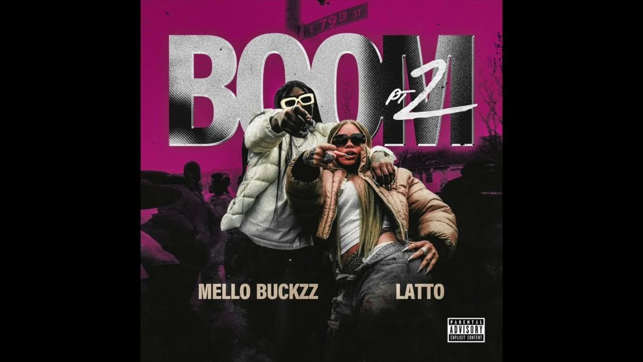 Mello Buckzz & Latto - Boom Pt. 2 (AUDIO) - YouTube