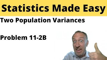 Statistics Module 11 - Two Population Variance - Problem 11-2Bab