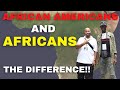 The difference between African Americans and Africans on the continent