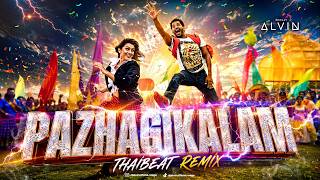 Pazhagikalam [THAIBEAT REMIX] | Vibe Edition Mix