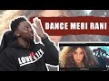 DANCE MERI RANI: Guru Randhawa Ft Nora Fatehi | REACTION