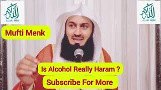 Is Alcohol Really Haram - Mufti Menk #muftimenk