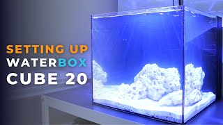 Unboxing & Setting Up Waterbox Cube 20 Aquarium | Blue Reef Tank