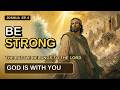 JOSHUA: Be Strong and Courageous | God Fights for His People