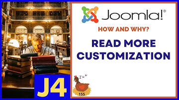 Customizing "Read More" for Joomla 4, The How and Why? - 👀 WMW 155