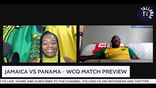 Jamaica vs Panama - World Cup Qualifier Match Preview 🇯🇲 🇵🇦