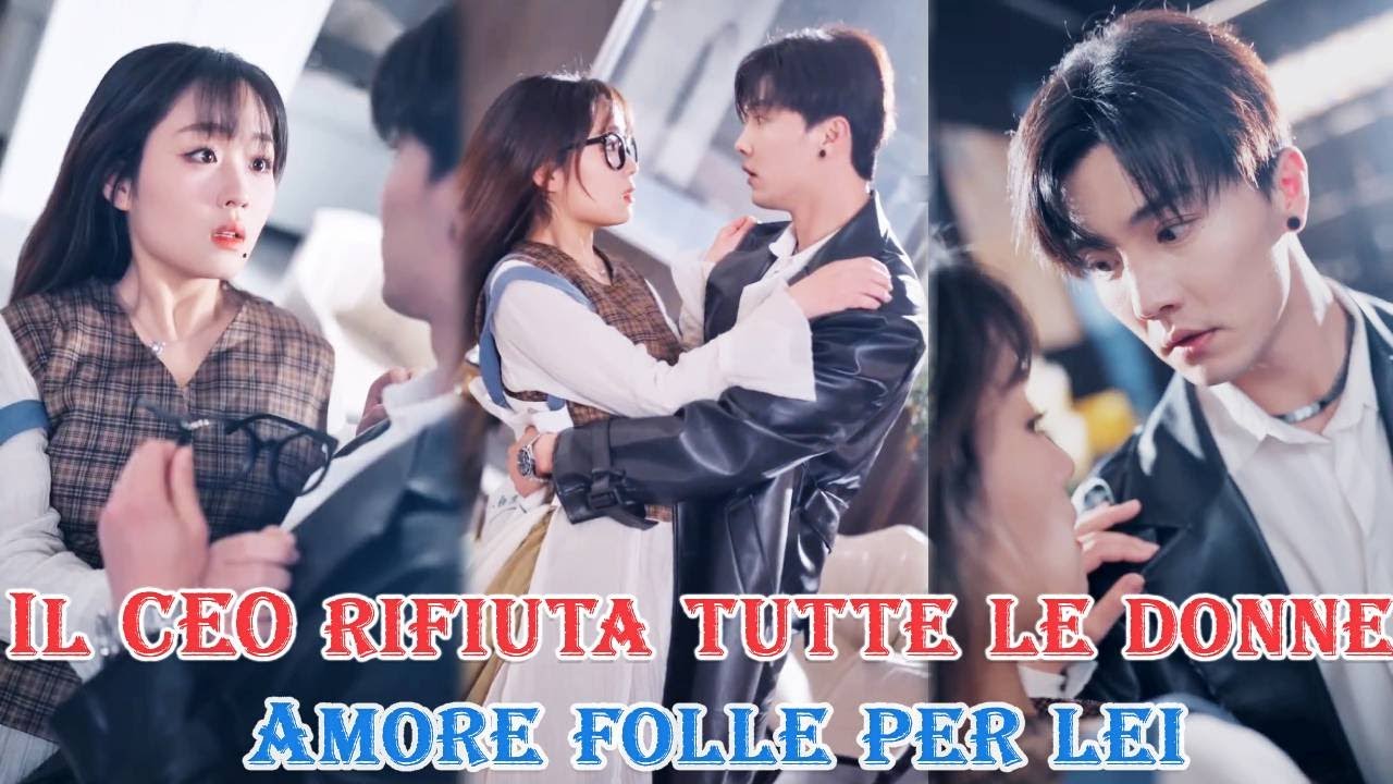 Il CEO miliardario rifiuta tutte le belle, ma ama una ragazza di brutto e la vizia follemente!