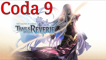 Taty playing The Legend of Heroes: Trails Into Reverie(FRESH) on the PlayStation 5 Coda 9!