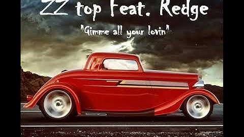 Zz Top Feat. Redge   Gimme All Your Lovin