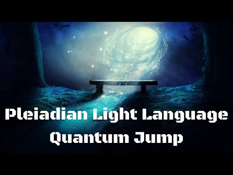 Pleiadian Quantum Jump Light Language