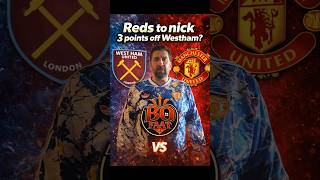 Westham Vs Mufc Matchday