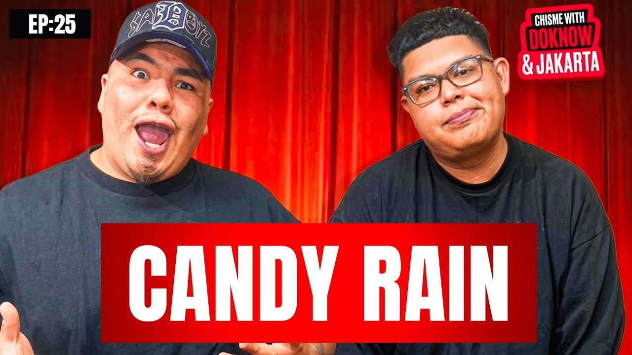 CANDY RAIN | Chisme With Doknow & Jakarta Ep:25