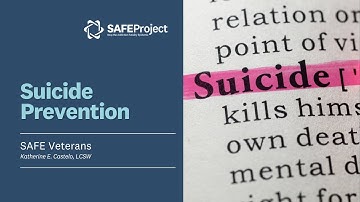 SAFE Veterans Webinar: Suicide Prevention