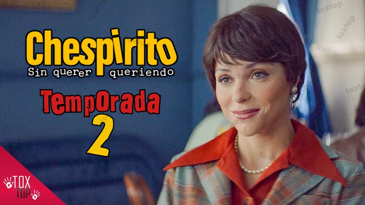 CHESPIRITO: Segunda TEMPORADA en camino | En Desarrollo