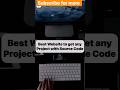 best website to get any project with source code | get complete projects for placement #shorts