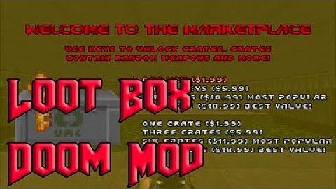 Doom - Loot Box Mod... :)