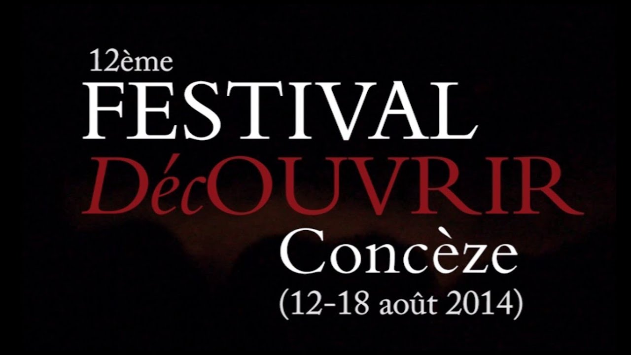 Festival DécOUVRIR de Concèze 2014 / Film officiel - YouTube