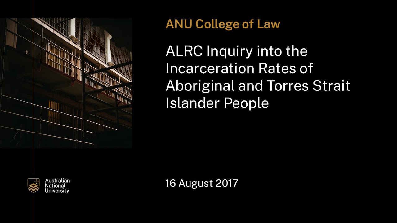 ALRC inquiry into the incarceration rates of Aboriginal and Torres Strait Islander people