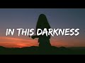Clara La San - In This Darkness (Lyrics)