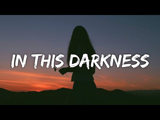 Clara La San - In This Darkness (Lyrics) class=