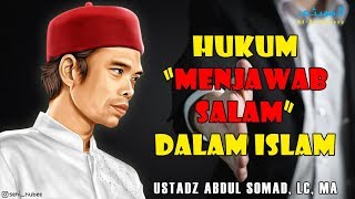 Hukum Menjawab Salam Dalam Islam  Ustadz Abdul Somad Lc Ma