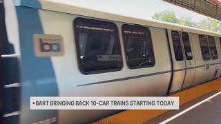 BART brings back 10-car trains beginning Monday