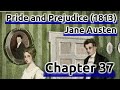 Storytelling ── "Pride and Prejudice" by Jane Austen【 Chapter 37 】