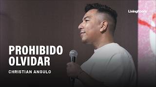 PROHIBIDO OLVIDAR | Christian Angulo - Living Room