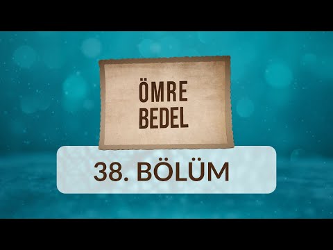Muradiye Dilek - Ömre Bedel 38.Bölüm