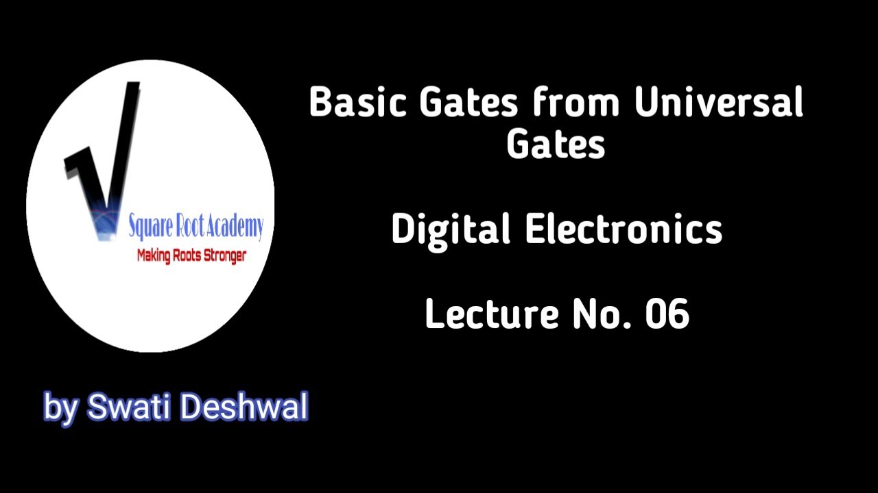 Basic Gates from Universal Gates | Lecture No 06 | Digital Electronics ...