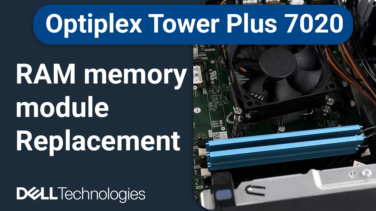 Optiplex Tower Plus 7020 | How to replace the RAM memory module - YouTube