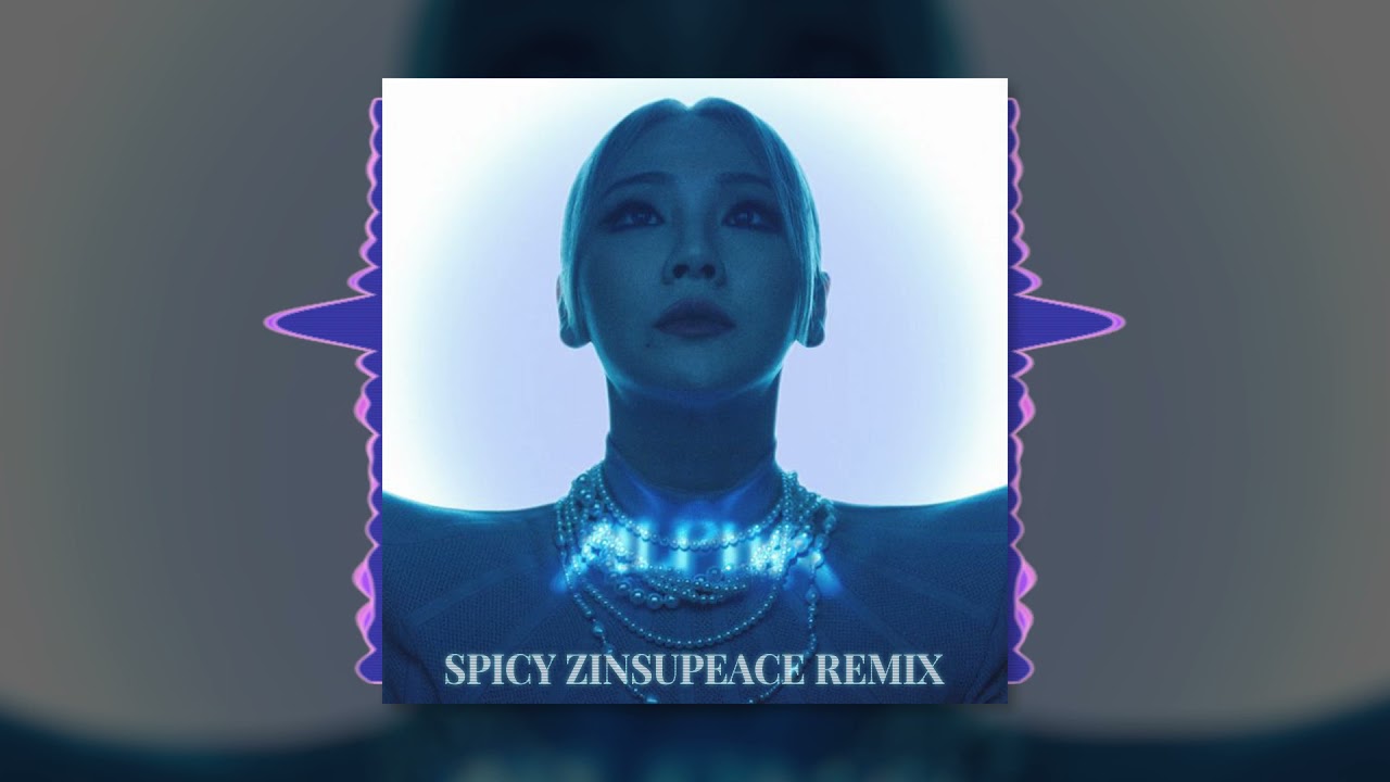CL - Spicy (zinsupeace REMIX)