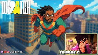 Almost Killed the Team My First Day | Dispatch Walkthrough Episode 2