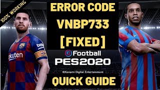 PES 2020 VNBP733 Error Code FIXED| QUICK GUIDE| 100% Working| Can't Connect FIXED|