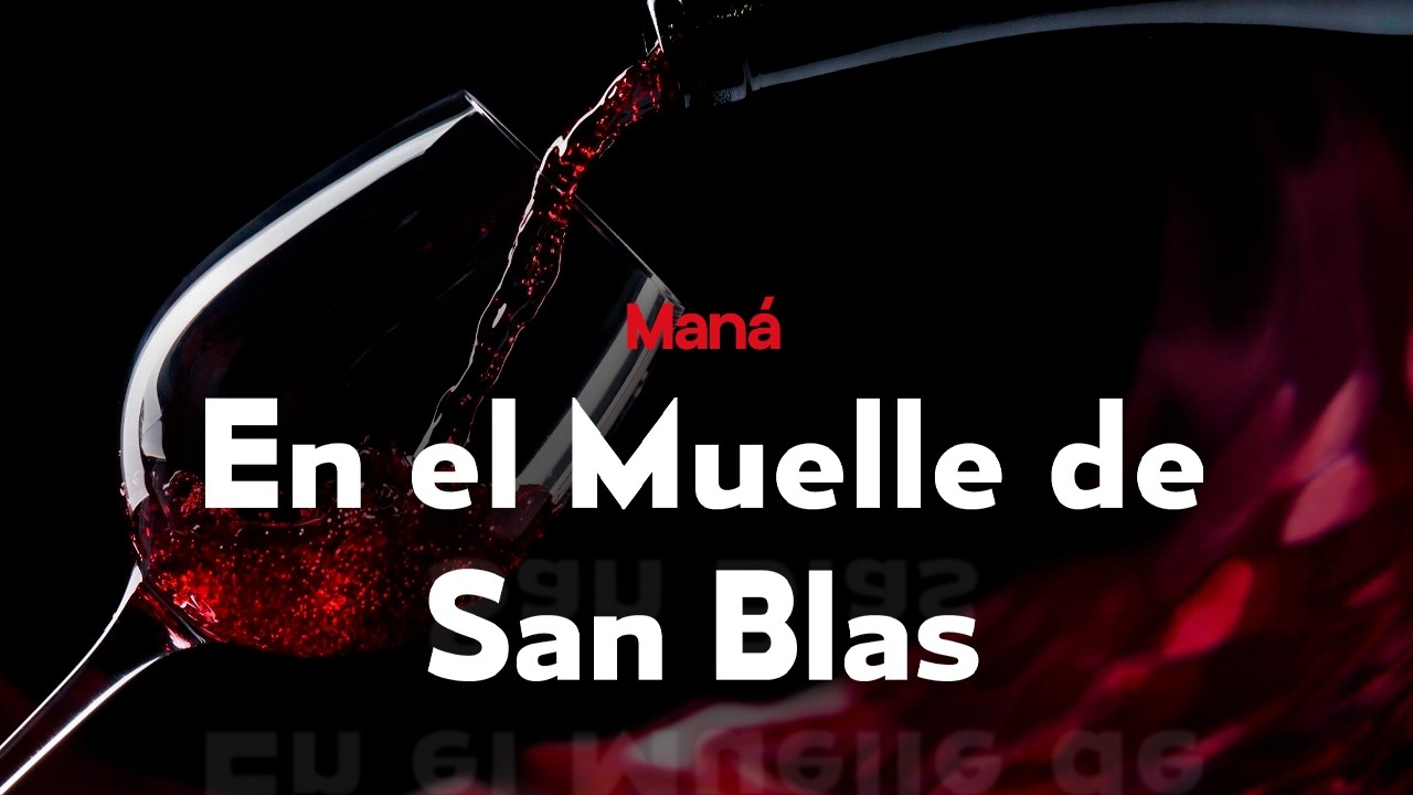 maná - EN EL MUELLE DE SAN BLAS (letra)